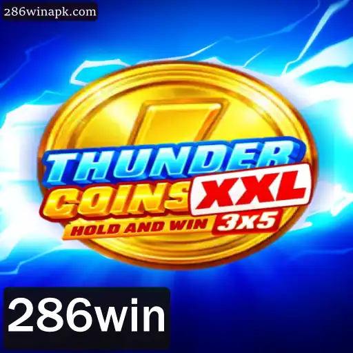 Explore o Universo de ThunderCoinsXxl com a Estratégia 286win